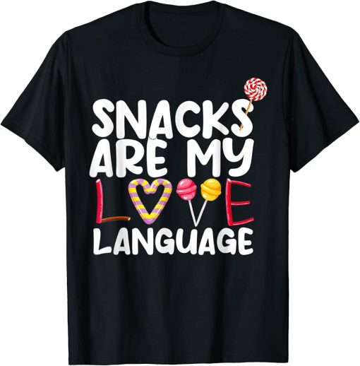 for snacks food lovers T-Shirt