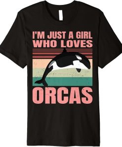 I"m Just A Girl Who Loves Orcas - Cute Retro Whale Girlie Premium T-Shirt