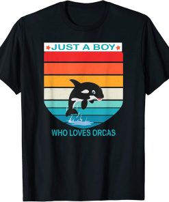 Just a boy who loves Orcas funny ocean animals Orcas T-Shirt